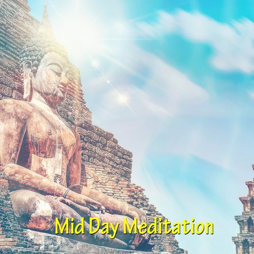 Mid Day Meditation