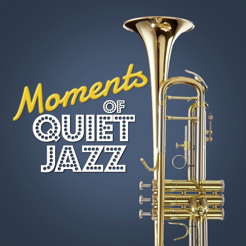 Moments of Quiet Jazz