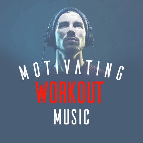 Motivating Workout Music