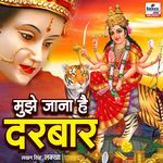 Mujhe Jana Hai Darbar