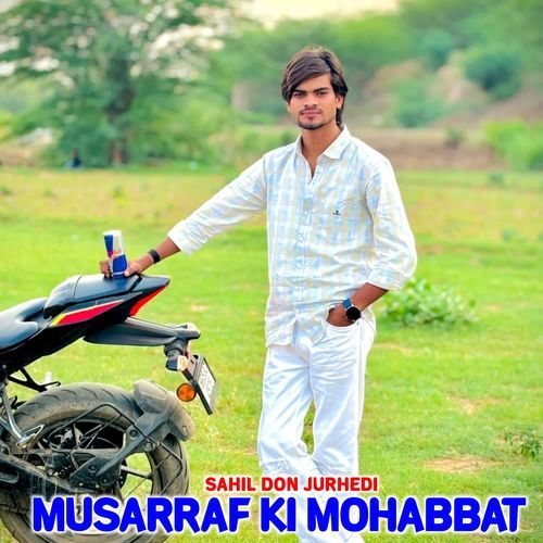 Musarraf Ki Mohabbat