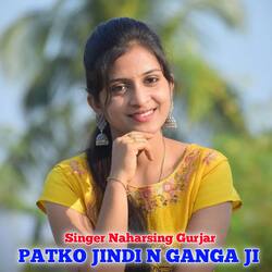 PATKO JINDI N GANGA JI-NCQRey5kfgA