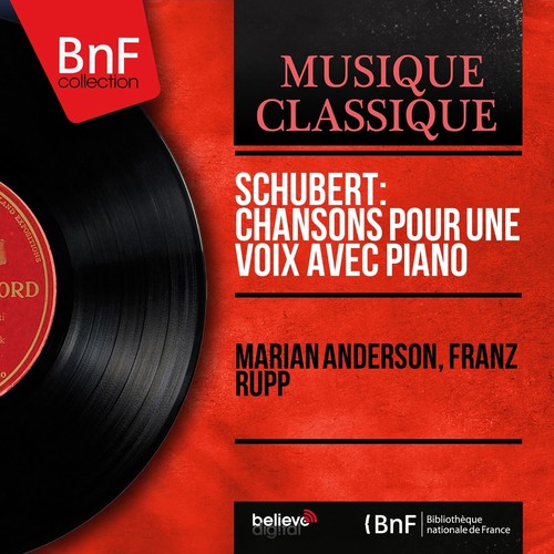 Schubert: Chansons pour une voix avec piano (Mono Version)