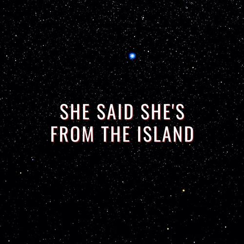 She Said She's from the Islands (Kompa)_poster_image