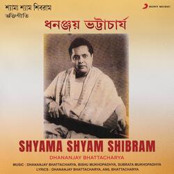 Shyama Shyam Shibram by Dhananjay Bhattacharya