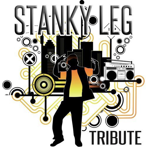 Stanky Legg (Tribute to GS Boyz)