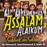 Subha Karo Salam Assalam Alaikum 3