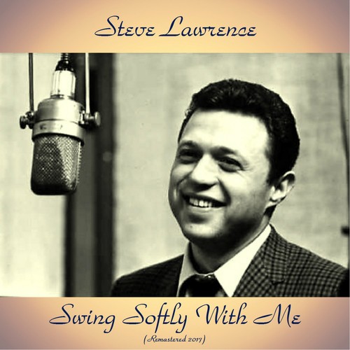 I'm Old Fashioned Lyrics Steve Lawrence Only on JioSaavn
