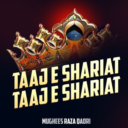 Taaj e Shariat Taaj e Shariat