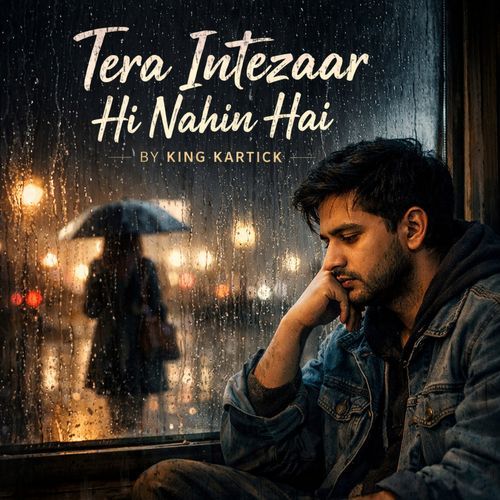 Tera Intezaar Hi Nahin Hai
