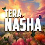 Tera Nasha