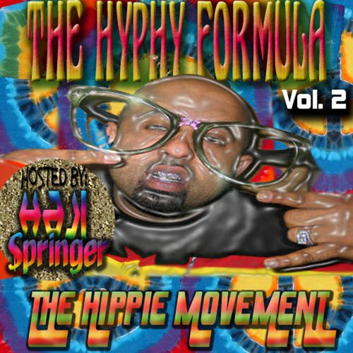 The Hyphy Formula 2...The Hippie Movement