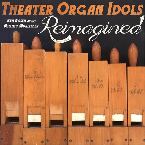 Theater Organ Idols: Reimagined_poster_image