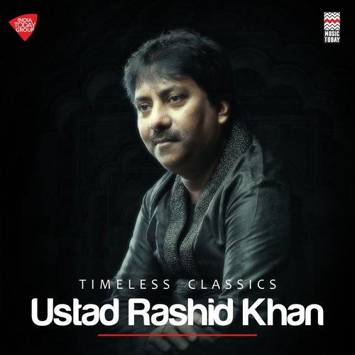 Timeless Classics of Rashid Khan