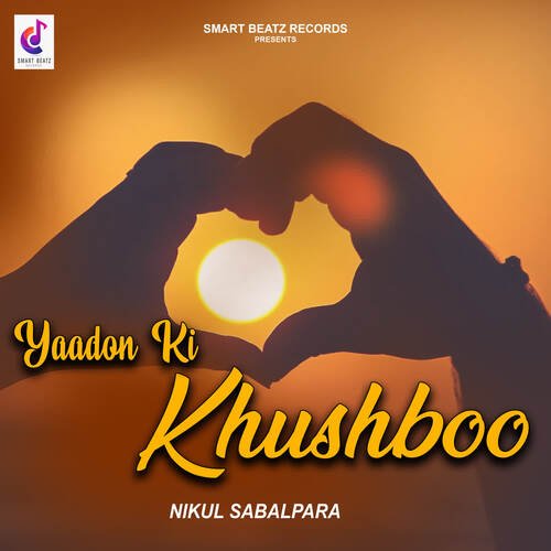 Yaadon Ki Khushboo