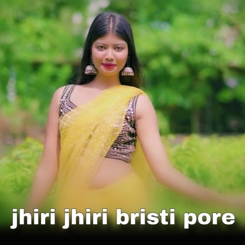 jhiri jhiri bristi pore