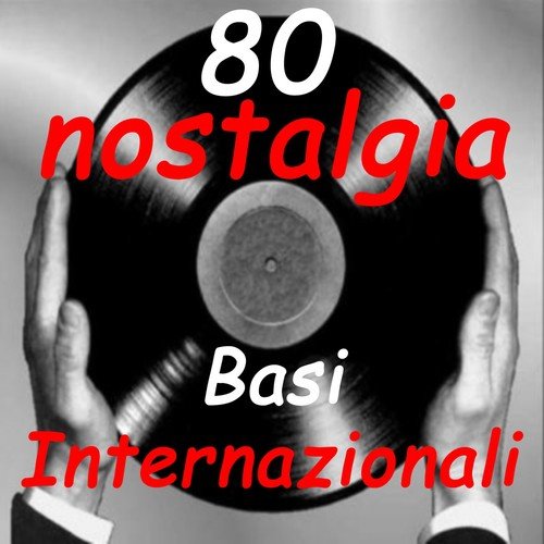 80 Nostalgia Basi Internazionali