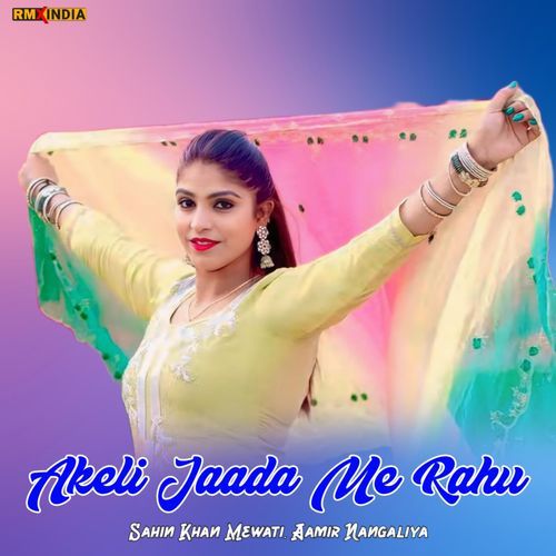Akeli Jaada Me Rahu