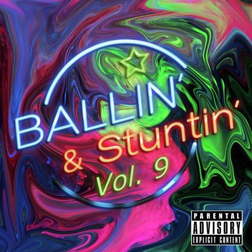 Ballin' & Stuntin' Vol. 9