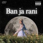 Ban ja rani