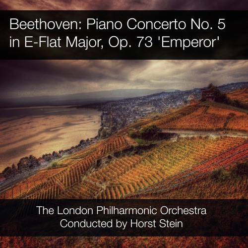 Beethoven: Piano Concerto No. 5 in E-Flat Major, Op. 73 &#039;Emperor&#039;