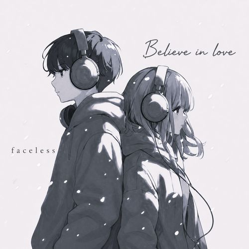 Believe in love