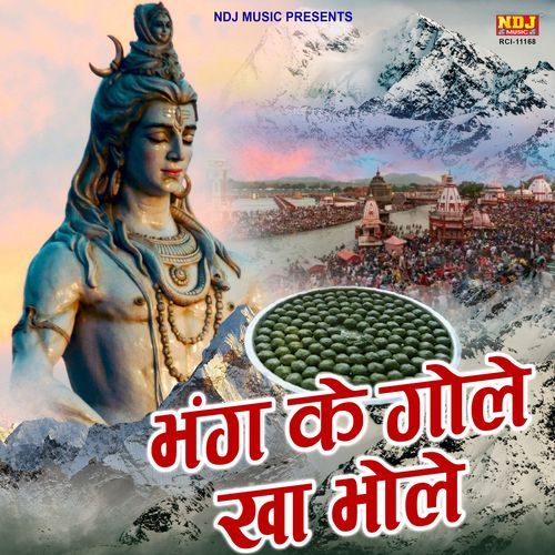 Bhang Ke Gole Kha Bhole