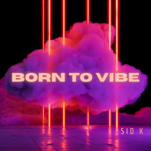 Born to Vibe