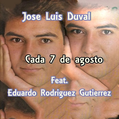 Cada 7 de Agosto (feat. Eduardo Rodriguez Gutierrez)_poster_image