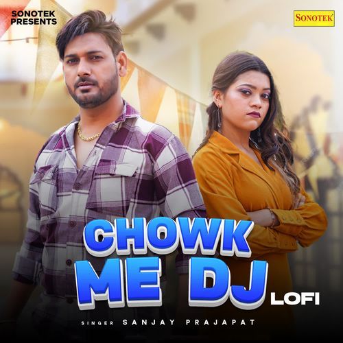 Chowk Me Dj Lofi