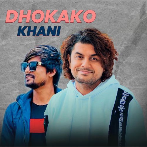 Dhokako Khani