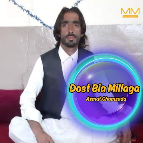 Dost Bia Millaga