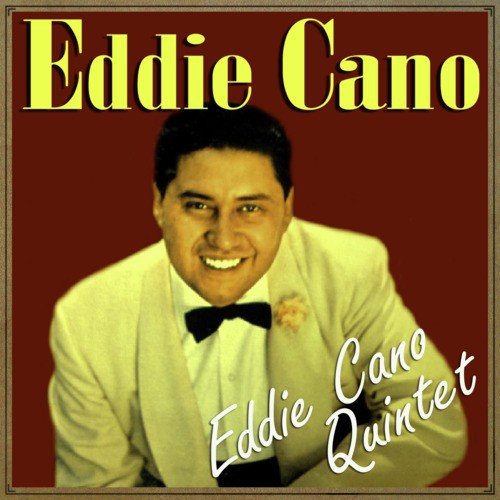 Eddie Cano Quintet