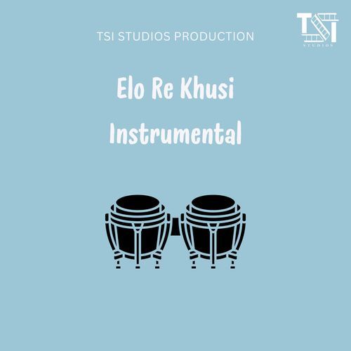 Elo Re Khusi Instrumental