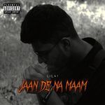 Jaan De Na Maam