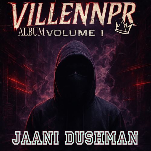 Jani Dushman (From "Volume 1")