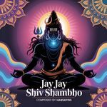 Jay Jay Shiv Shambho