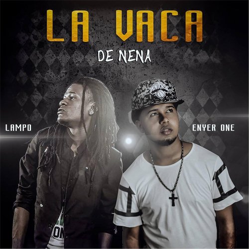 La Vaca de Nena (feat. Lampo)_poster_image