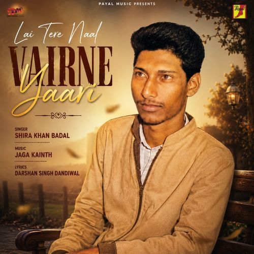 Lai Tere Naal Vairne Yaari