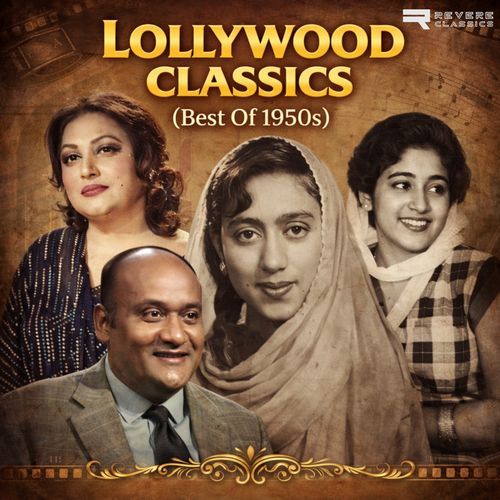 Lollywood Classics (Best Of 1950s)