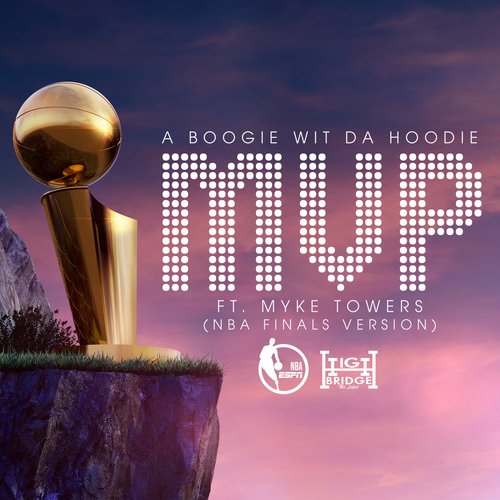 MVP feat. Myke Towers Lyrics A Boogie Wit da Hoodie Only on