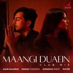 Maangi Duaein Club Mix