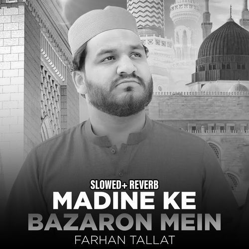 Madine Ke Bazaron Mein (Lofi-Mix)