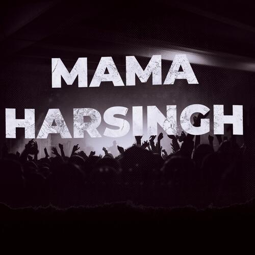 Mama Harsingh