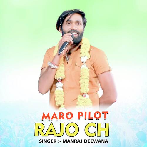 Maro Pilot Rajo Ch