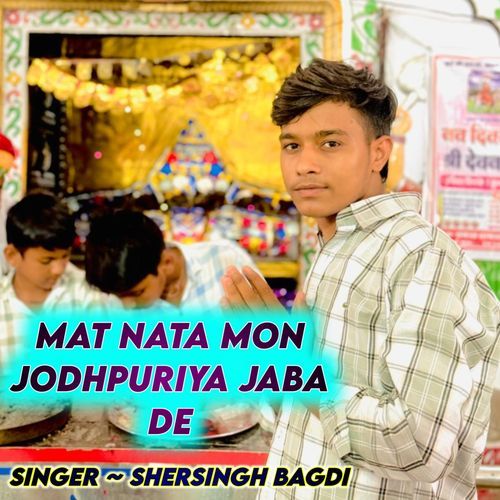 Mat Nata Mon Jodhpuriya Jaba De