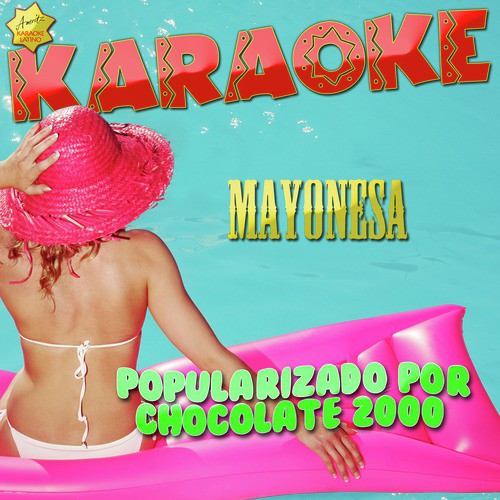 Mayonesa (Popularizado por Chocolate 2000) [Karaoke Version]_poster_image