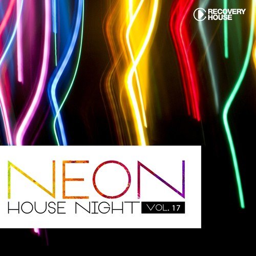 Neon House Night, Vol. 17