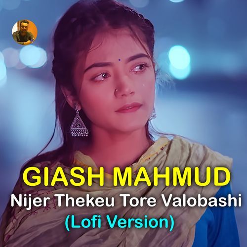 Nijer Thekeu Tore Valobashi (Lofi Version)