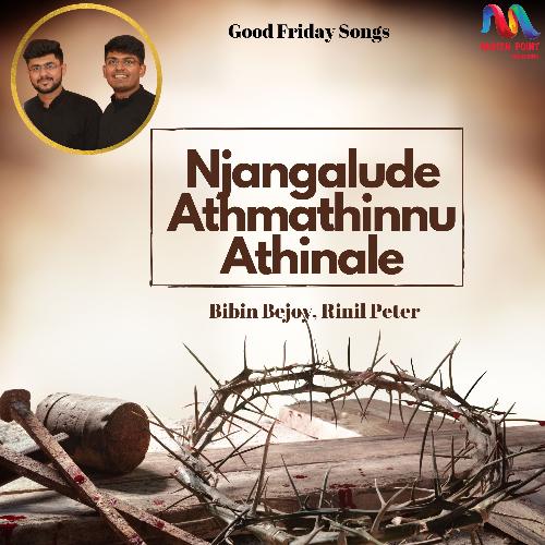 Njangalude Athmathinnu Athinale - Single